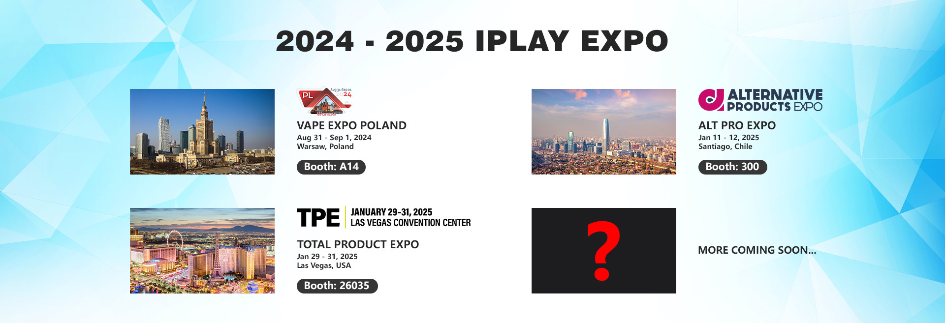 IPLAY - 2024 - 2025 VAPE EXPO LIST